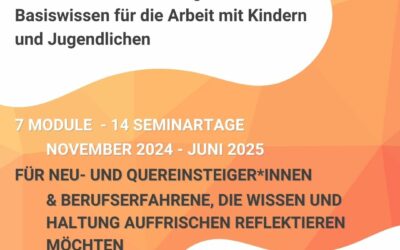 Kursreihe/Qualifizierungsreihe: Basiswissen für die Arbeit mit Kindern und Jugendlichen