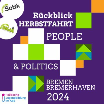 Rückblick Herbstfahrt „People & Politics in a journey“